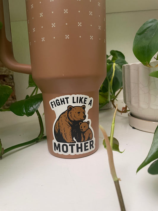 Fight like a Mother