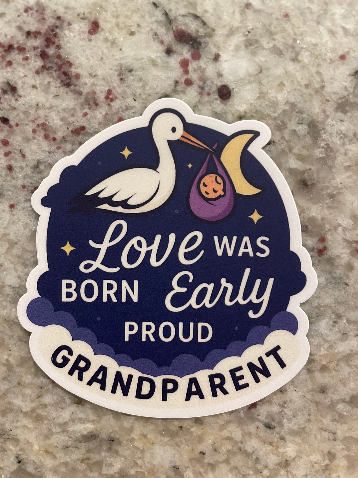 Love was Born Early Sticker