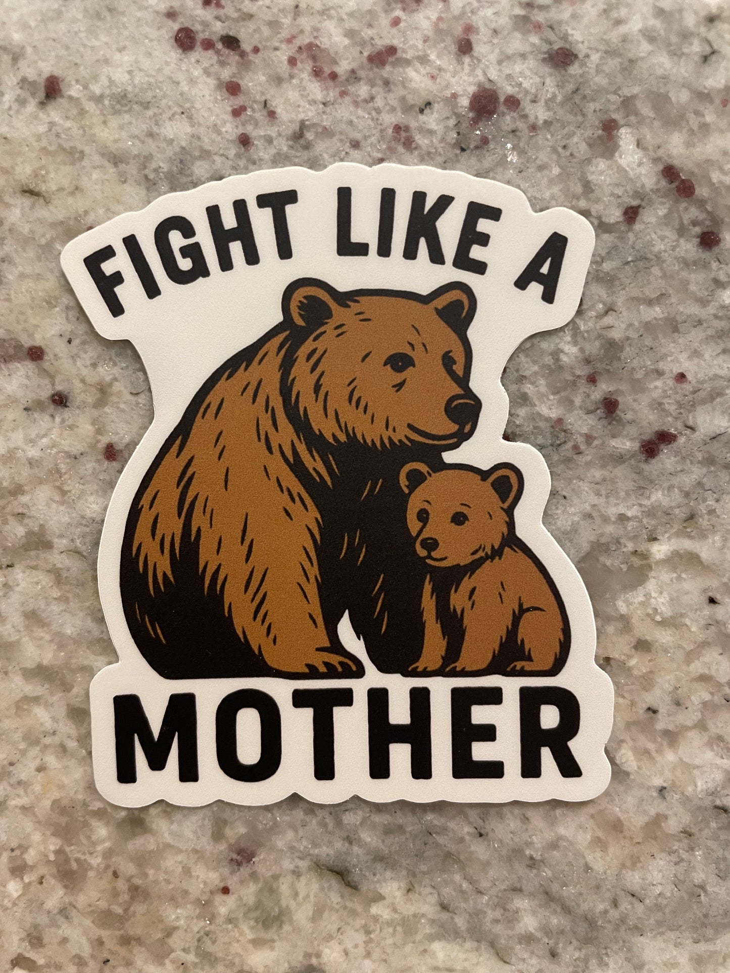 Fight like a Mother